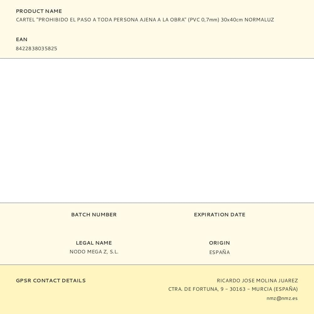 Cartel "prohibido el paso a toda persona ajena a la obra" (pvc 0,7mm) 30x40cm normaluz